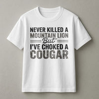 Funny Cougar Joke Sweatshirt | Sarcastic Meme Quote Pullover | Soft Cotton Blend | Adult Humor Gag Gift