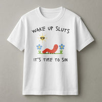Funny Meme Worm Sweatshirt | Wake Up Sluts It's Time To Sin Graphic | Soft Cotton Blend | Sarcastic Unhinged Humor Gift