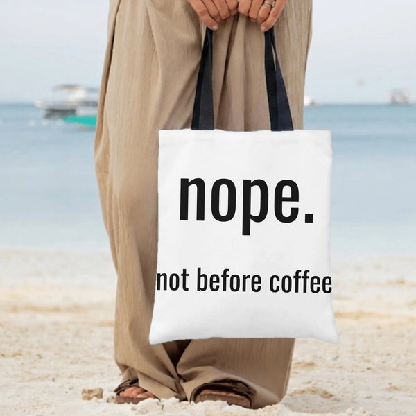 Nope Not Before Coffee Tote Bag | Funny Minimalist Typography Design | Premium Twill Diamond-Grid Texture | Gift for Coffee L