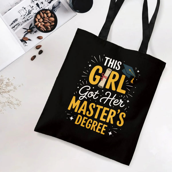 Master's Degree Graduation Tote Bag | This Girl Got Her Master's Degree Typography | Premium Twill Structured Bag | Gift for 