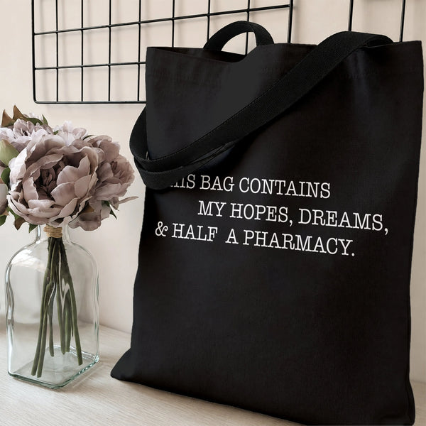 Funny Pharmacy Tote Bag | This Bag Contains My Hopes Dreams & Half a Pharmacy Quote | Premium Twill Diamond-Grid Texture | Gi
