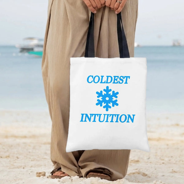 Coldest Intuition Tote Bag | Blue Snowflake Quote Graphic | Premium Composite Twill | Funny Gift for Witty Trendsetters