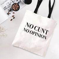 No Cunt No Opinion Tote Bag | Bold Feminist Typography Statement Print | Premium Twill Diamond-Grid Fabric | Funny Pro-Choice Gift for Her