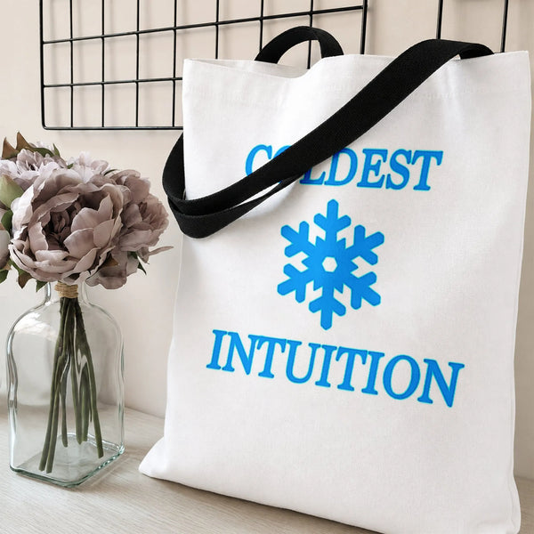 Coldest Intuition Tote Bag | Blue Snowflake Quote Graphic | Premium Composite Twill | Funny Gift for Witty Trendsetters