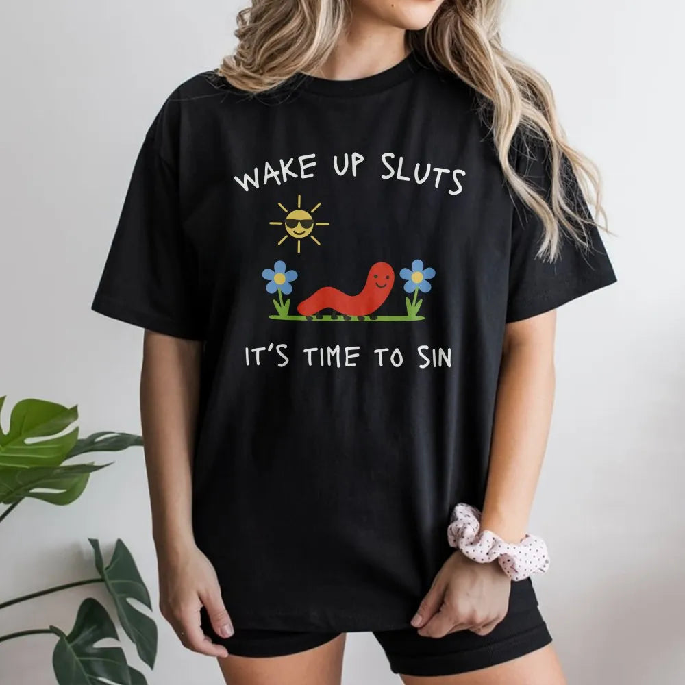 Funny Meme Worm Sweatshirt | Wake Up Sluts It's Time To Sin Graphic | Soft Cotton Blend | Sarcastic Unhinged Humor Gift