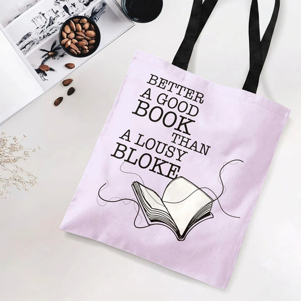 Book Lover Tote Bag | Better a Good Book Than a Lousy Bloke Funny Quote | Premium Twill Diamond-Grid Texture | Gift for Reade